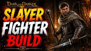 Slayer Fighter build
