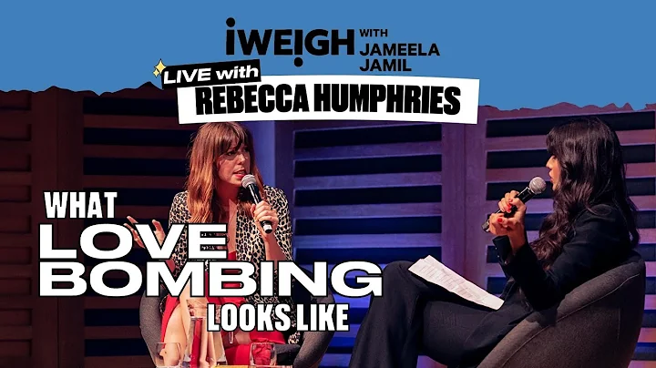 What LOVE BOMBING looks like with Rebecca Humphrie...