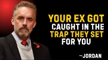 Your Ex Got Caught in the Trap They Set for You — Karma Finally Strikes Back | Dr.Jordan B Peterson"