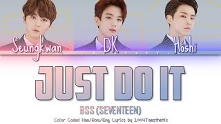 SEVENTEEN/BSS (세븐틴/부석순) - Just Do It/Without Hesitation (거침없이) Color Coded Han/Rom/Eng Lyrics Resimi