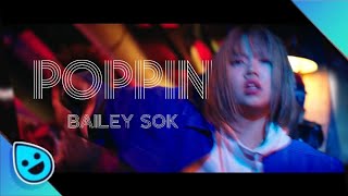 Bailey Sok Dance Cut | Poppin - KSI feat. Lil Pump & Smokepurpp