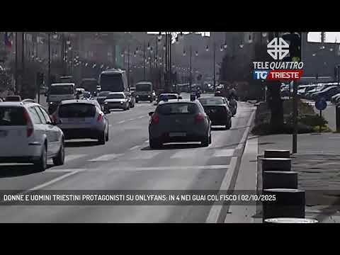 DONNE E UOMINI TRIESTINI PROTAGONISTI SU ONLYFANS: IN 4 NEI GUAI COL FISCO | 02/10/2025