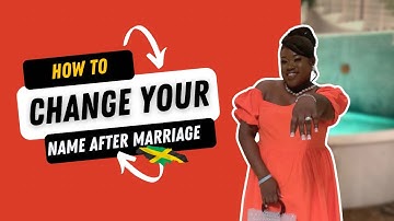 How to change your name after marriage in Jamaica