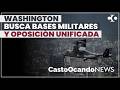 The US seeks MILITARY BASES and a unified OPPOSITION