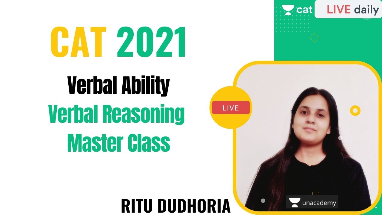 Verbal Reasoning - Master Class l Unacademy CAT l CAT 2021 l Ritu Dudhoria