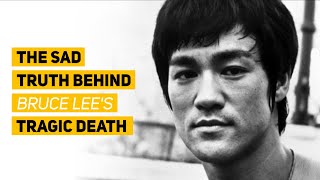 The Sad Truth Behind Bruce lee's  Tragic Death