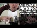 Alternate Picking - The Mistake Everyone Makes