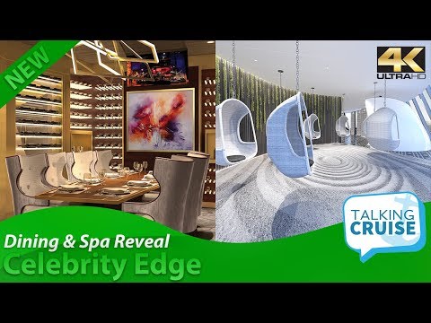 Celebrity Edge – Onboard Dining & Spa Reveal