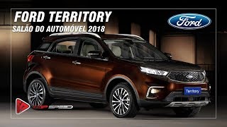 Ford Territory No Salão Do Automóvel 2018 | Top Speed