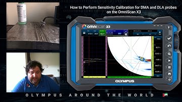 10. How to Perform Sensitivity Calibration for DMA and DLA Probes on the OmniScan™ X3