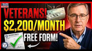 Veterans Before 1990: File This One FREE Form Now — Claim Your Free Form for $2,200/Month