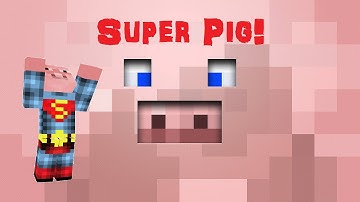 Super Pig - Smart Moving Mod
