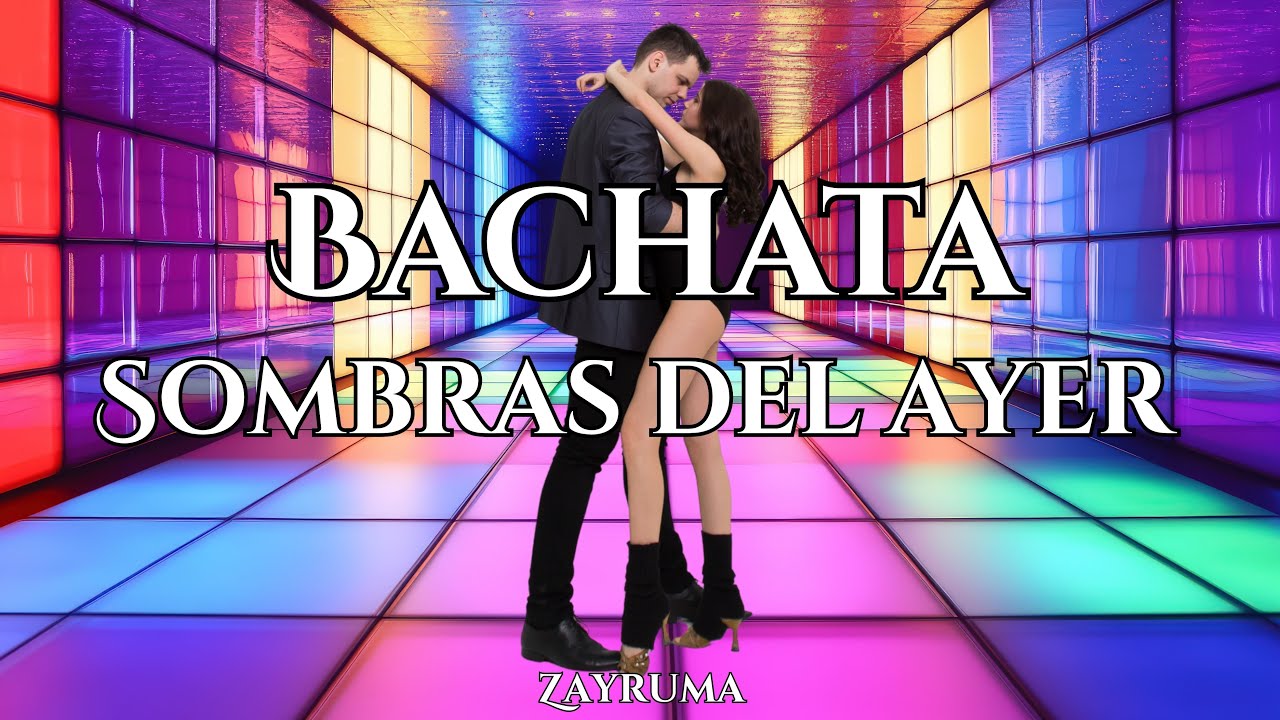 Sombras del ayer | bachata | bachata mix | bachata para bailar | Top bachata