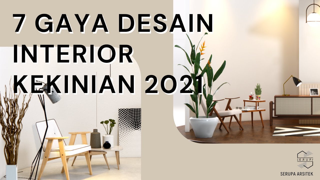 Desain Interior Kekinian 2021-Scandinavian, modern, industrial