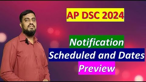 AP DSC | 2024 | Time and Schedule review old dates | Exam Dates and Results Dates old notification