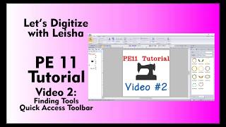 Palette Embroidery 11 Tutorial 2: Exploring the Program and Setting Up Quick Access Toolbar
