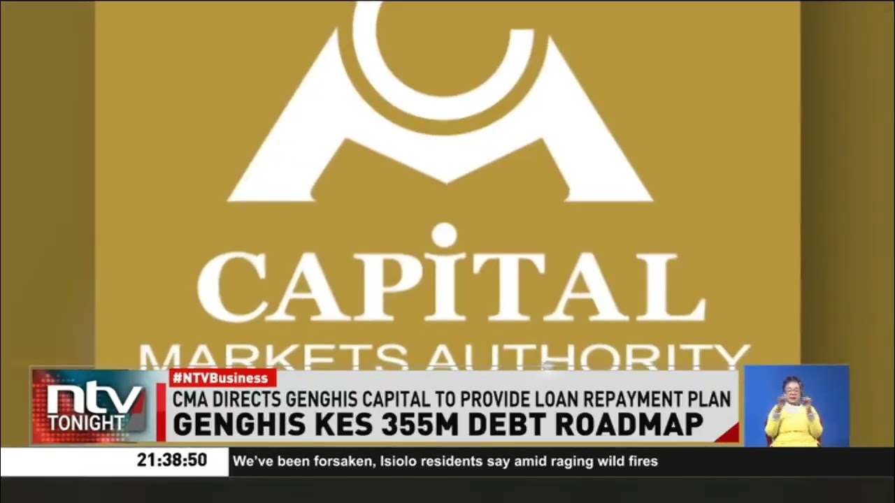 CMA directs Genghis Capital to submit a plan to settle Sh354.4m debt or face auction