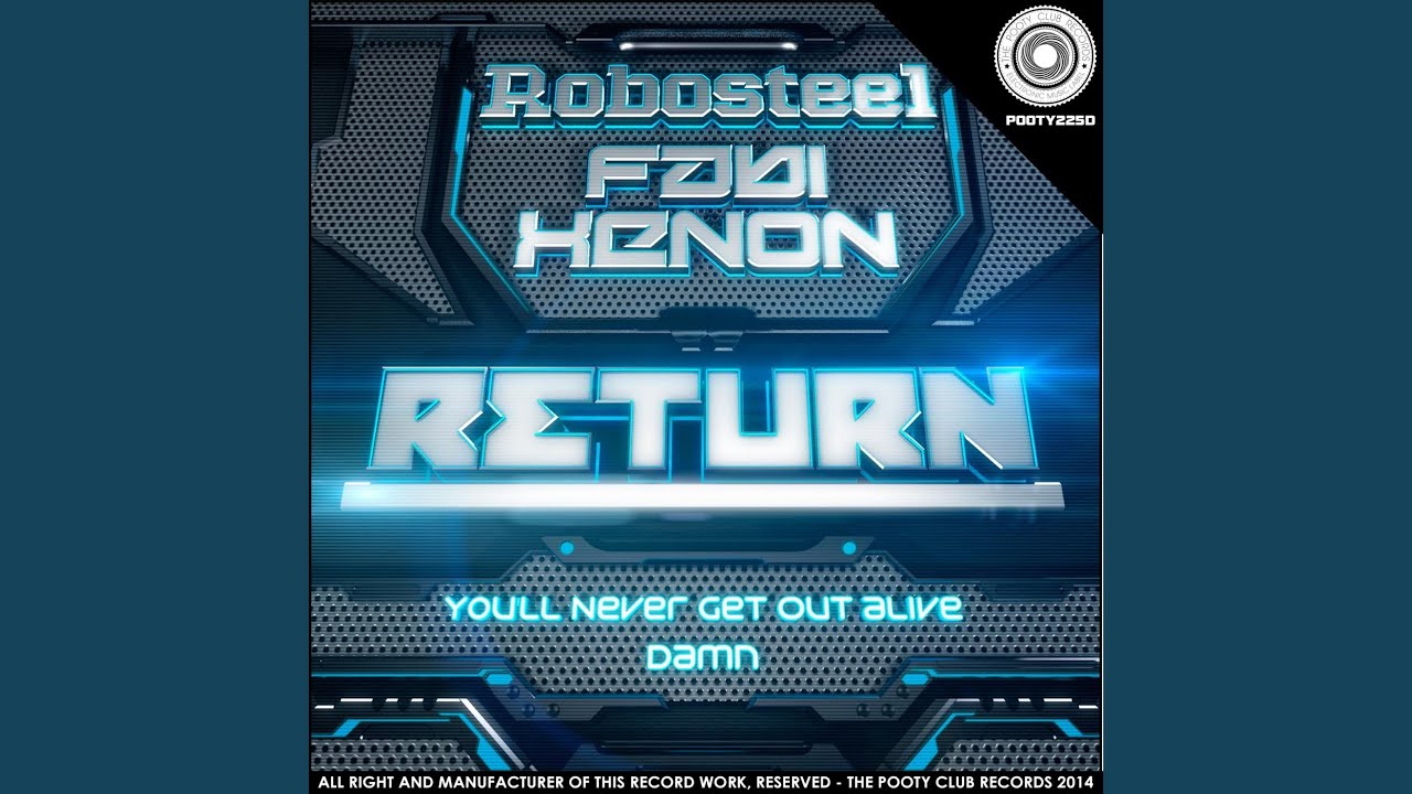 You'll Never Get Out Alive (Original Mix)