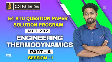 S4 KTU 2019 Scheme Question Paper Solution | ENGINEERING THERMODYNAMICS | MET 202 | PART-A SESSION 1