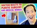 Plastic Surgeon Reacts to HILARIOUS Medical Memes! - Dr. Anthony Youn