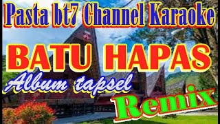 BATU HAPAS - TAPSEL Remix  [Karaoke]