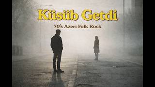 Küsub Getdi Sara Qədimova Cover 70S Azeri Folk Rock| Yapay Zeka Şarkıları