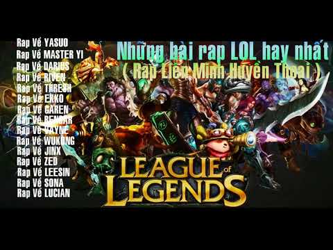 Tất cả những bài rap về các tướng trong lol của Kunzing