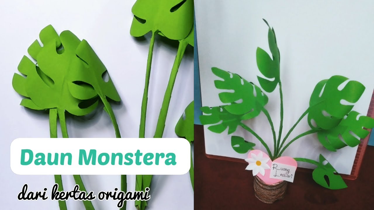 CARA MEMBUAT DAUN MONSTERA DARI KERTAS ORIGAMI -MONSTERA PAPER LEAVES  TUTORIAL - PAPER CRAFT