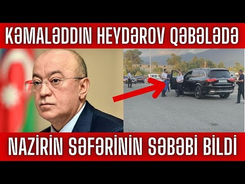 Kemaleddin Heyderov avtomobili ile Qebeleye geldi