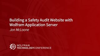 Building a Safety Audit Website with Wolfram Application Server