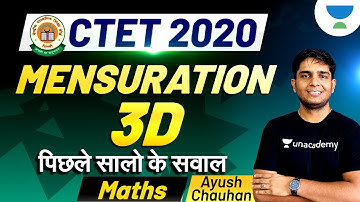Mensuration 3D | Previous Year Questions | CTET 2020 | Maths By Ayush Chauhan