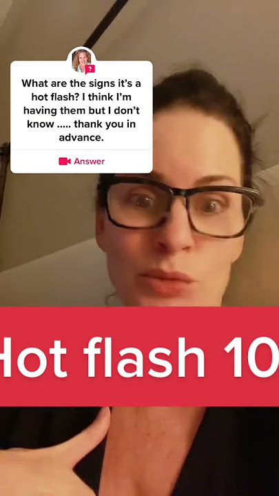 Signs of a Hot Flash