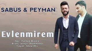 Sabus &Peyman Evlenmirem Resimi