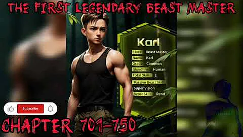 The First Legendary Beast Master Chapters 701-750