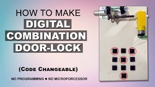 How to Make Digital Combination Door Lock Using CD4017 IC - School Science  Project