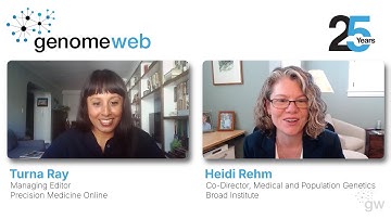 Heidi Rehm on Deciphering Genomic Variation in Human Health, Building a Culture of Data Sharing