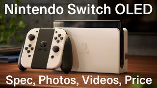 Information Nintendo Switch OLED Model - Everything You Need to Know - Spec, Photos, Videos, Price News