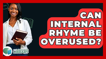 Can Internal Rhyme Be Overused? - The Language Library
