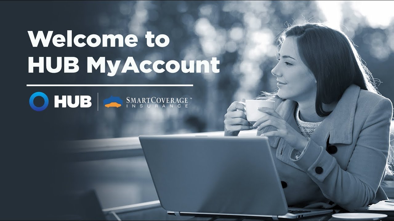 Have you registered for HUB MyAccount yet? | HUB SmartCoverage