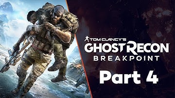 GHOST RECON BREAKPOINT Walkthrough Gameplay Part 4 (FULL GAME)