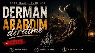 Derman Arardım Derdime Sufi Rap & İlahi