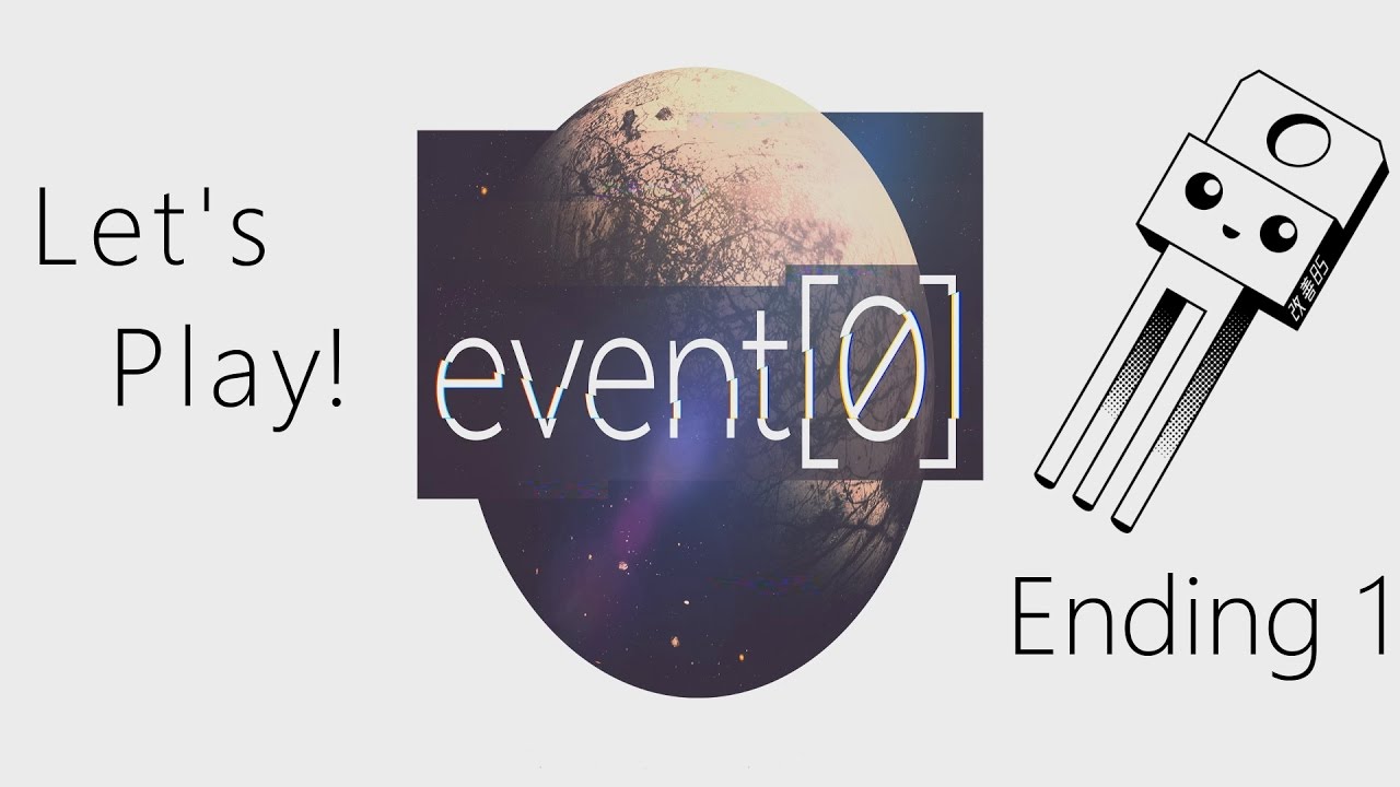 Let's Play event[0] - Ending 1