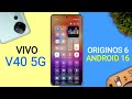 Vivo V40 OriginOS 6 Update - 25+ Amazing Features | Android 16 New Update V40