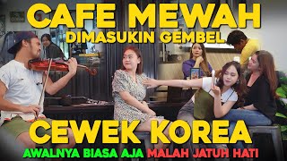 Cafe Mewah Dimasukin Gembel | Cewek Korea Awalnya Biasa Aja Malay Jatuh hati