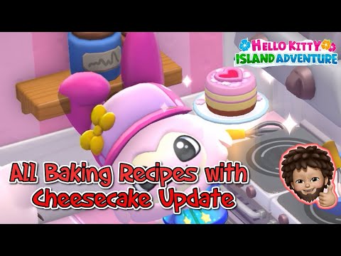 Hello Kitty Island Adventure - ALL the Baking Recipes with the cheesecake update