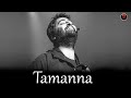 Tamanna  tamanna  new song 2023  arijitsingh gauravsriwastava siddheravfilms arijit