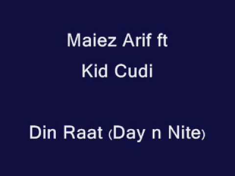 Maiez Arif Ft Kid Cudi Din Raat Day N Nite