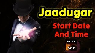 Jaadugar serial start date and timing | Sony sab new serial jaadugar update