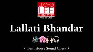 Lallati Bhandar  Tech House  soundcheck Use  Deejay Tejas Pune 