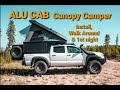 ALU CAB Canopy Camper Install & Walk Around |  First Night